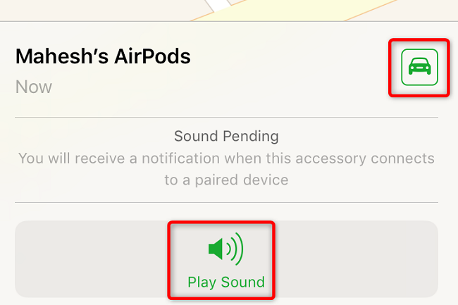 Play a sound or find directions to the AirPods.